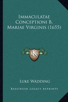 Paperback Immaculatae Conceptioni B. Mariae Virginis (1655) [Latin] Book