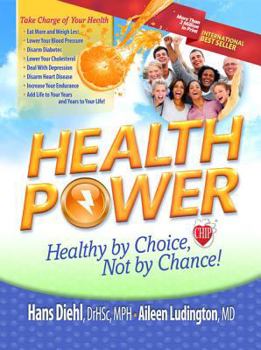 Hardcover Health Power: Health by Choice, Not by Chance! Book