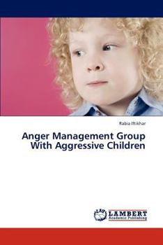 Paperback Anger Management Group With Aggressive Children Book