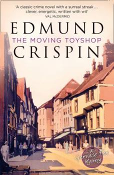 The Moving Toyshop - Book #3 of the Gervase Fen