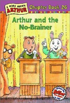 Hardcover Arthur and the No-Brainer: A Marc Brown Arthur Chapter Book 26 Book