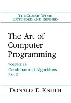 Hardcover The Art of Computer Programming: Combinatorial Algorithms, Volume 4b Book