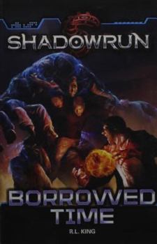 Paperback Shadowrun: Borrowed Time Book