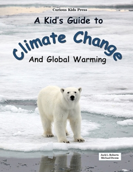 Paperback A Kid's Guide to Climate Change and Global Warming Book
