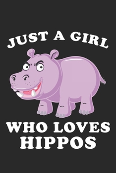 Just A Girl Who Loves Hippos: Cute Hippo Zoo Animal Dot Grid Notebook 6x9 Inches - 120 dotted pages for notes, drawings, formulas | Organizer writing book planner diary