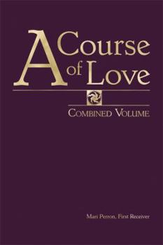 Paperback A Course of Love: Combined Volume Book