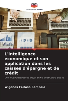 Paperback L'intelligence économique et son application dans les caisses d'épargne et de crédit [French] Book