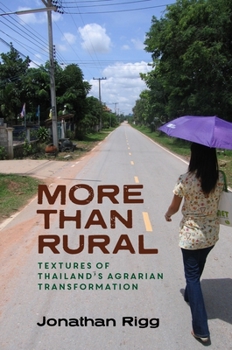 Paperback More Than Rural: Textures of Thailand's Agrarian Transformation Book