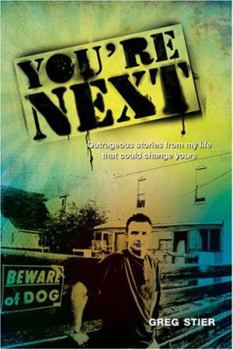 Paperback You're Next!: Outrageous Stories from My Life That Could Change Yours Book