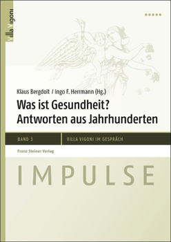 Paperback Was Ist Gesundheit?: Antworten Aus Jahrhunderten [German] Book