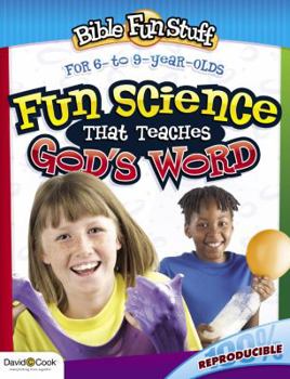 Paperback Fun Science That Teaches God's Word (Bible Funstuff) Book