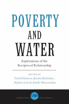 Hardcover Poverty and Water: Explorations of the Reciprocal Relationship Book