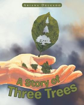 Paperback A Story of Three Trees Book