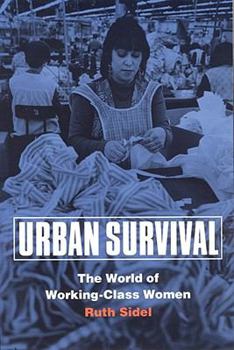 Paperback Urban Survival: The World of Working-Class Women Book