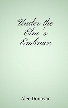 Paperback Under the Elm's Embrace Book