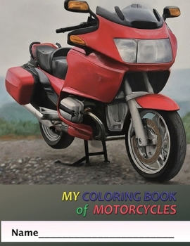 My Coloring Book of Motorcycles (My Coloring Books)