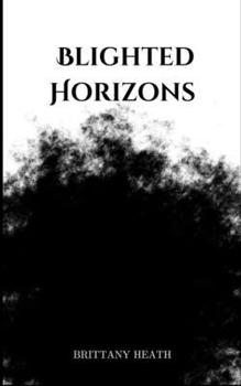 Paperback Blighted Horizons Book
