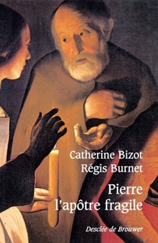 Paperback Pierre, l'apôtre fragile [French] Book