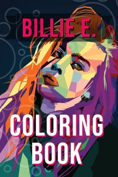 Paperback Billie E. Coloring Book: For Teens and Adults Fans, Great Unique Coloring Pages Book