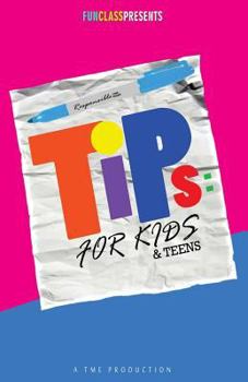 Paperback Tips For Kids & Teens: Youth Survival Guide Book