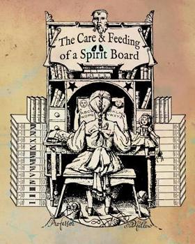 Paperback The Care and Feeding of a Spirit Board Book