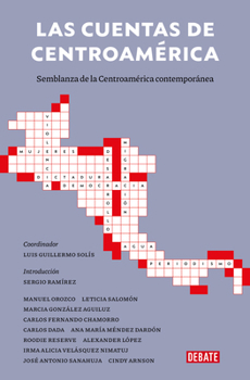 Paperback Las Cuentas de Centroámerica: Semblanza de la Centroamérica Contemporánea / A Ba Lance Sheet of Central America: A Portrait of Contemporary Central Am [Spanish] Book