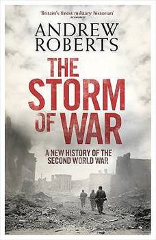 Hardcover The Storm of War: A New History of the Second World War Book