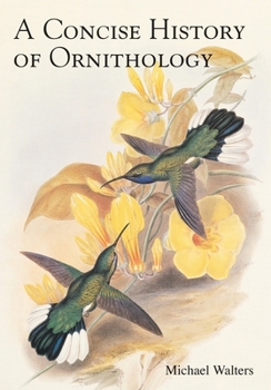 Hardcover A Concise History of Ornithology Book