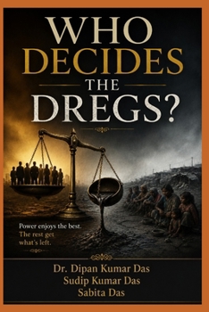Who Decides the Dregs?