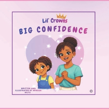 Paperback Lil’ Crowns Big Confidence Book