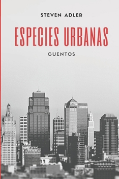 Paperback Especies Urbanas: Colección de cuentos [Spanish] Book