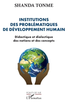 Institutions des problématiques de développement humain: Didactique et dialectique des notions et des concepts (Points de Vue) (French Edition)