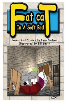 Paperback Fat Cat In A Soft Bed: Poems and stories for kids Book