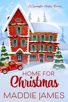 Home for Christmas: A Charmington Holiday Romance (The Charmington Series)