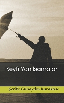 Paperback Keyfi Yan&#305;lsamalar Book