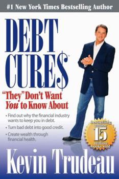 Debt Cures 'They' Don't Want You to Know About
