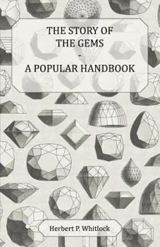 Paperback The Story of the Gems - A Popular Handbook Book
