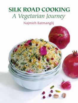 Paperback Silk Road Cooking: A Vegetarian Journey Book