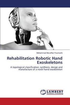 Paperback Rehabilitation Robotic Hand Exoskeletons Book