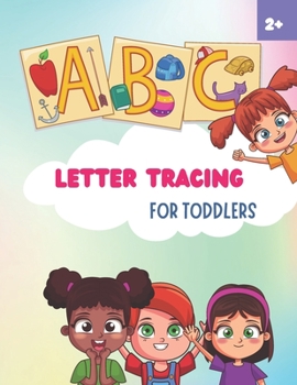 Paperback Letter Tracing for Toddlers: A fun activity book of line tracing and writing practice for Pre-schoolers Book