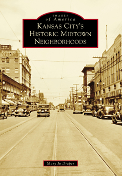 Paperback Kansas City's Historic Midtown Neighborhoods Book