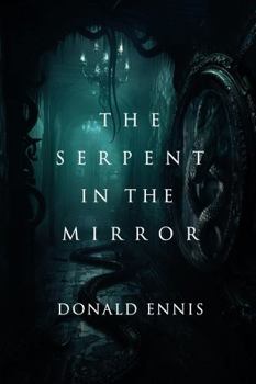 The Serpent in the Mirror
