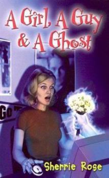 Mass Market Paperback A Girl, a Guy & a Ghost Book