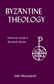 Paperback Byzantine Theology: Historical Trends and Doctrinal Themes Book
