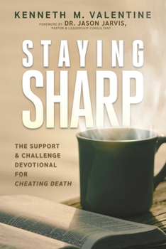 Paperback Staying Sharp: The Support & Challenge Devotional for Cheating Death Book