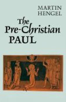 Paperback The Pre-Christian Paul Book