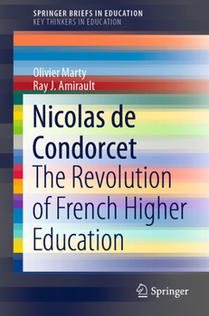 Nicolas de Condorcet: The Revolution of French Higher Education