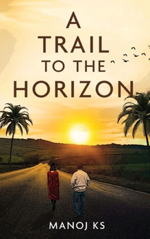 Paperback A Trail to the Horizon Book