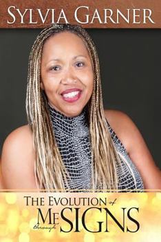 Paperback The Evolution of Me Through Signs Book