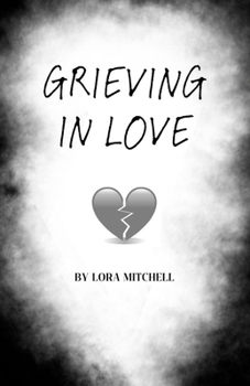 Paperback Grieving In Love Book